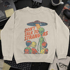Don’t Talk to Strangers Sweatshirt - Sand mockup