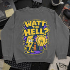 Watt the Hell Sweatshirt - Dark Heather mockup