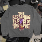 The Screaming Is Part of the Plot Sweatshirt - Dark Heather mockup
