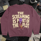 The Screaming Is Part of the Plot Sweatshirt - Maroon mockup