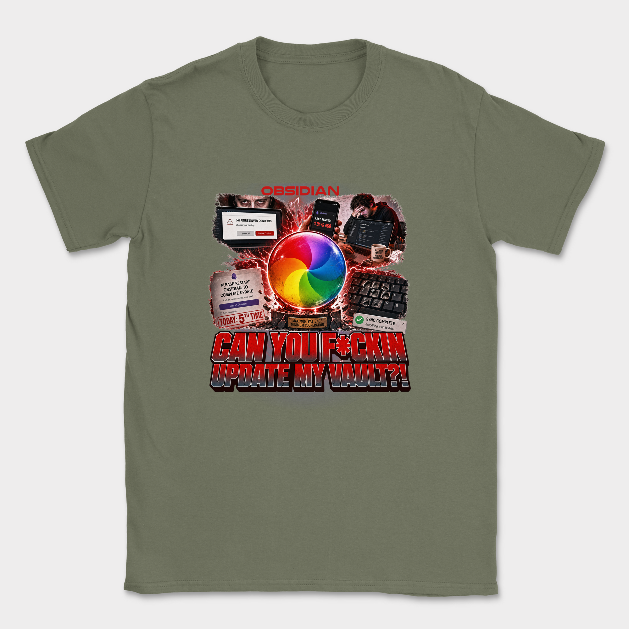 Can You F*ckin Update My Vault Shirt — Military Green