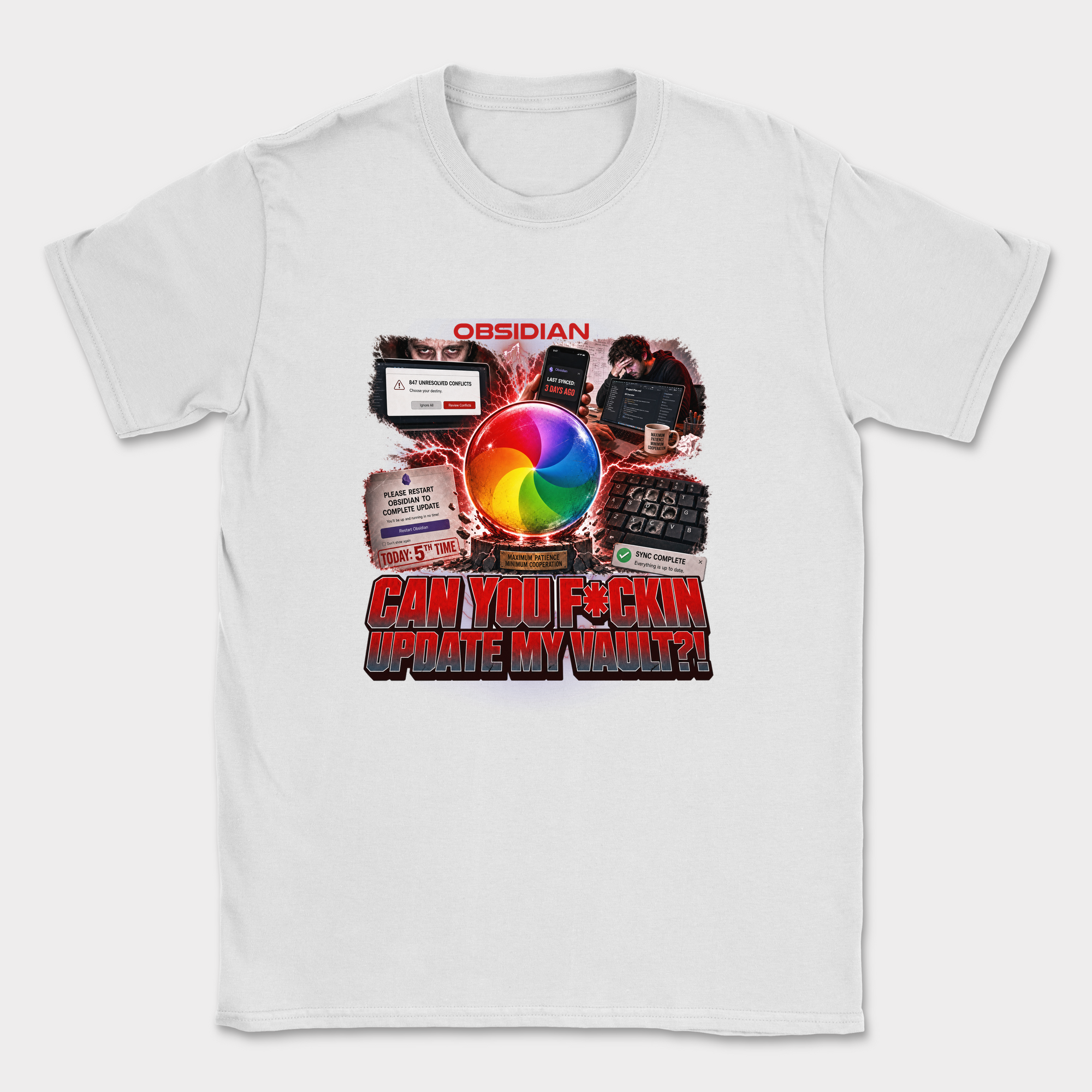 Can You F*ckin Update My Vault Shirt — White