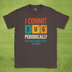 i commit bug periodically shirt