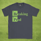 Code Culture Breaking Prod shirt funny programmer T-Shirt in Dark Heather Grey — Code Culture developer clothing