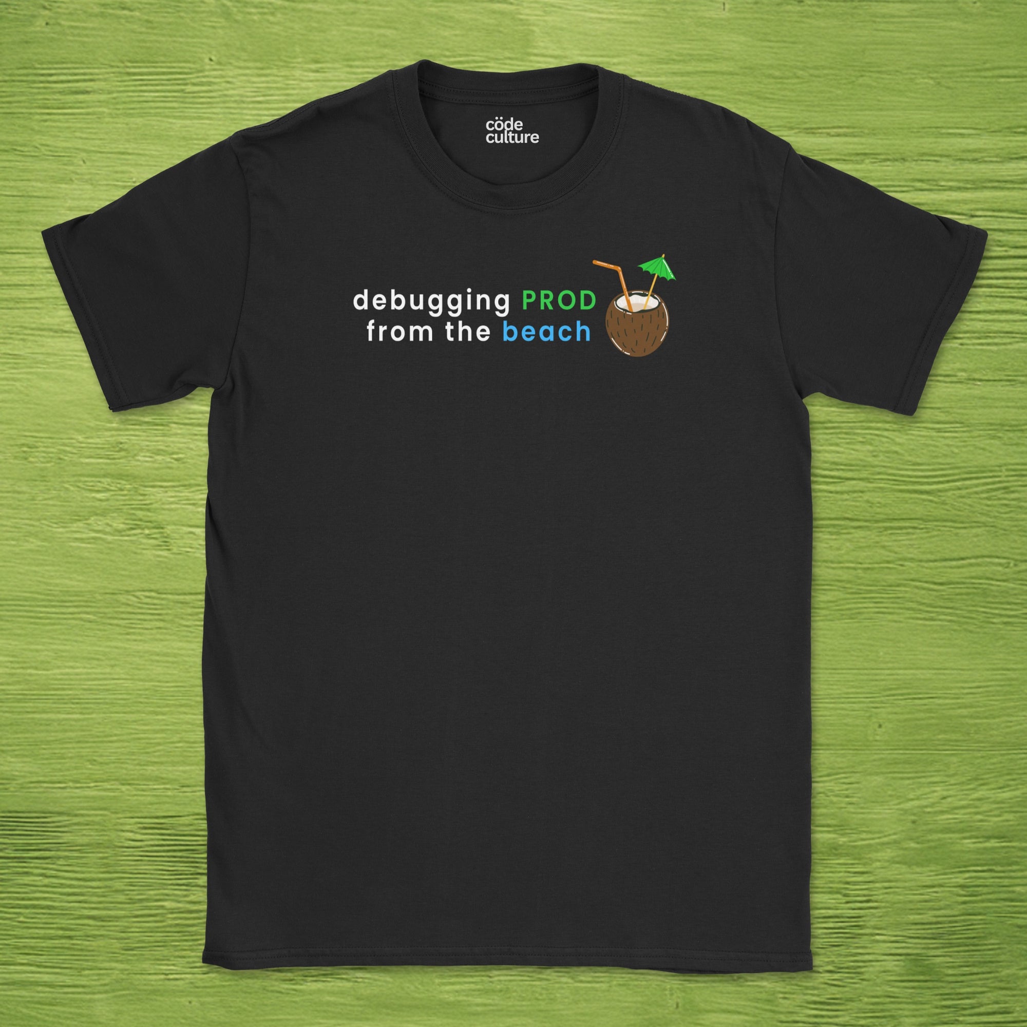 debugging prod from the beach shirt