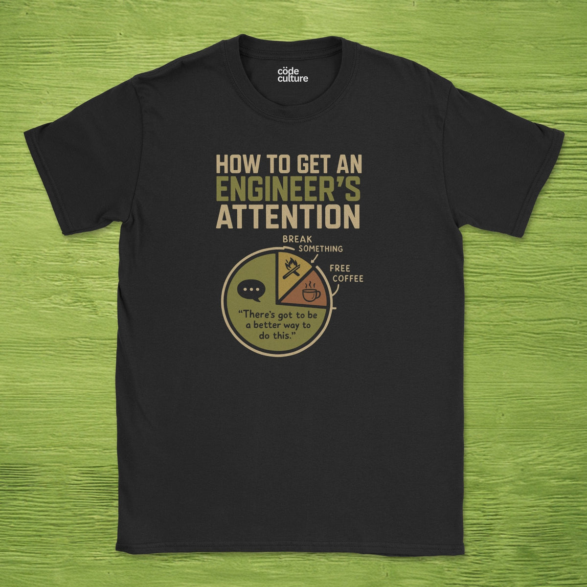 engineer's attention shirt