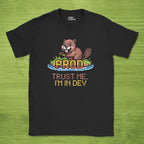 trust me im in dev shirt