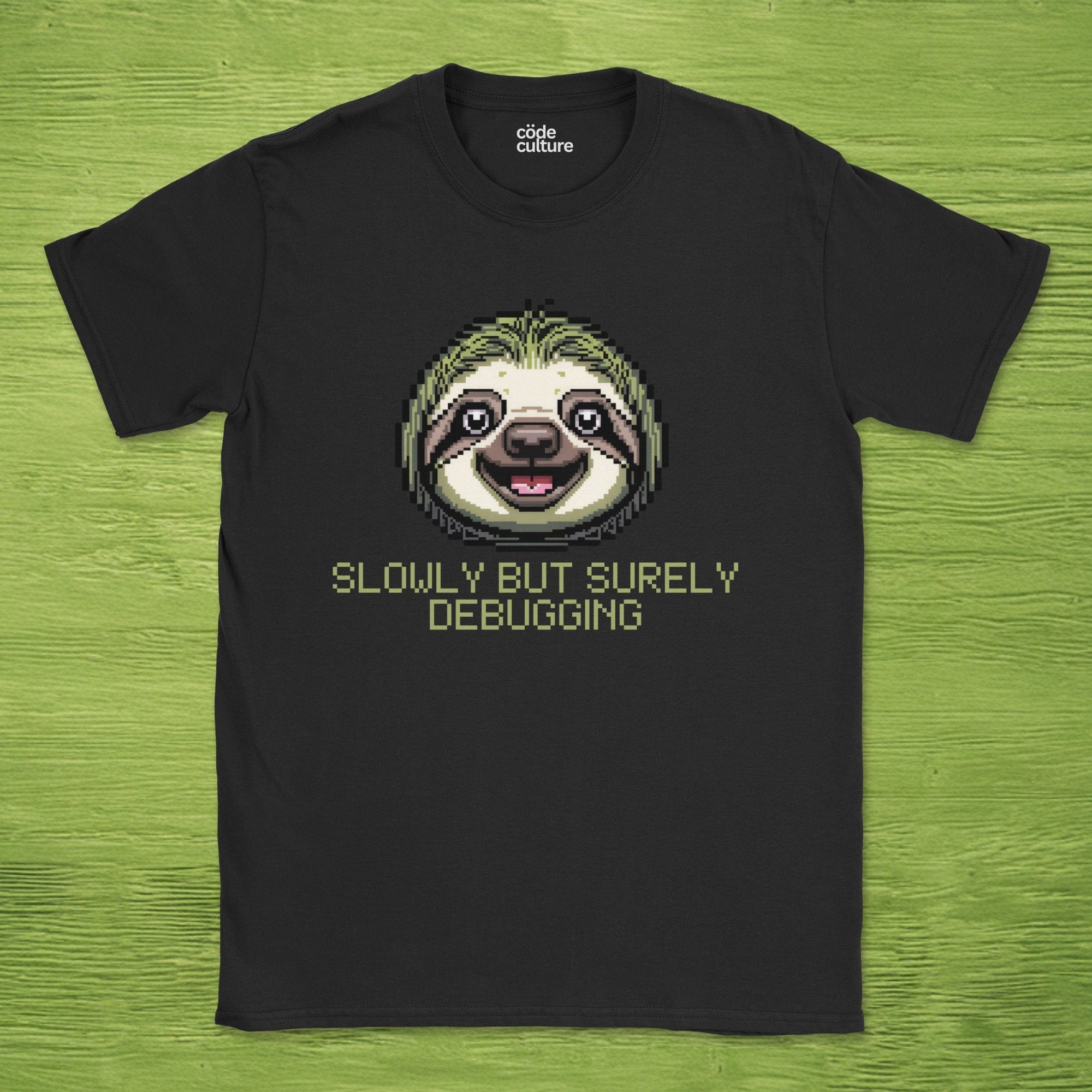 Slowly but surely debugging shirt