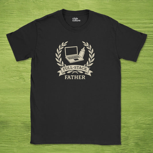 full-stacked father shirt