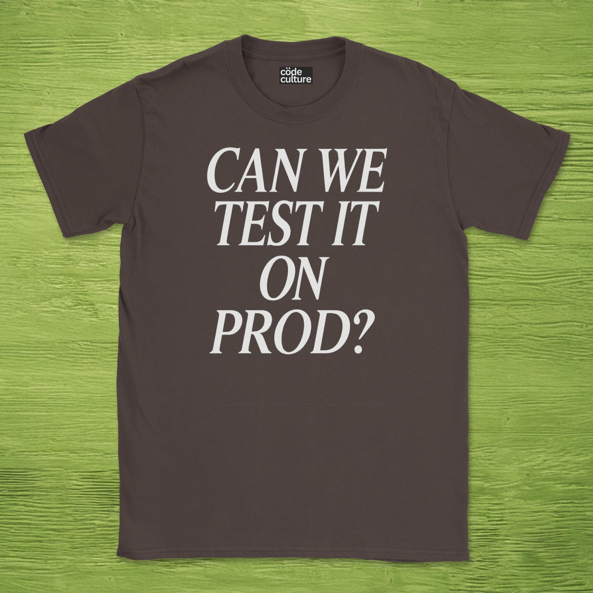 can we test it on prod shirt