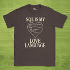 sql is my love language shirt