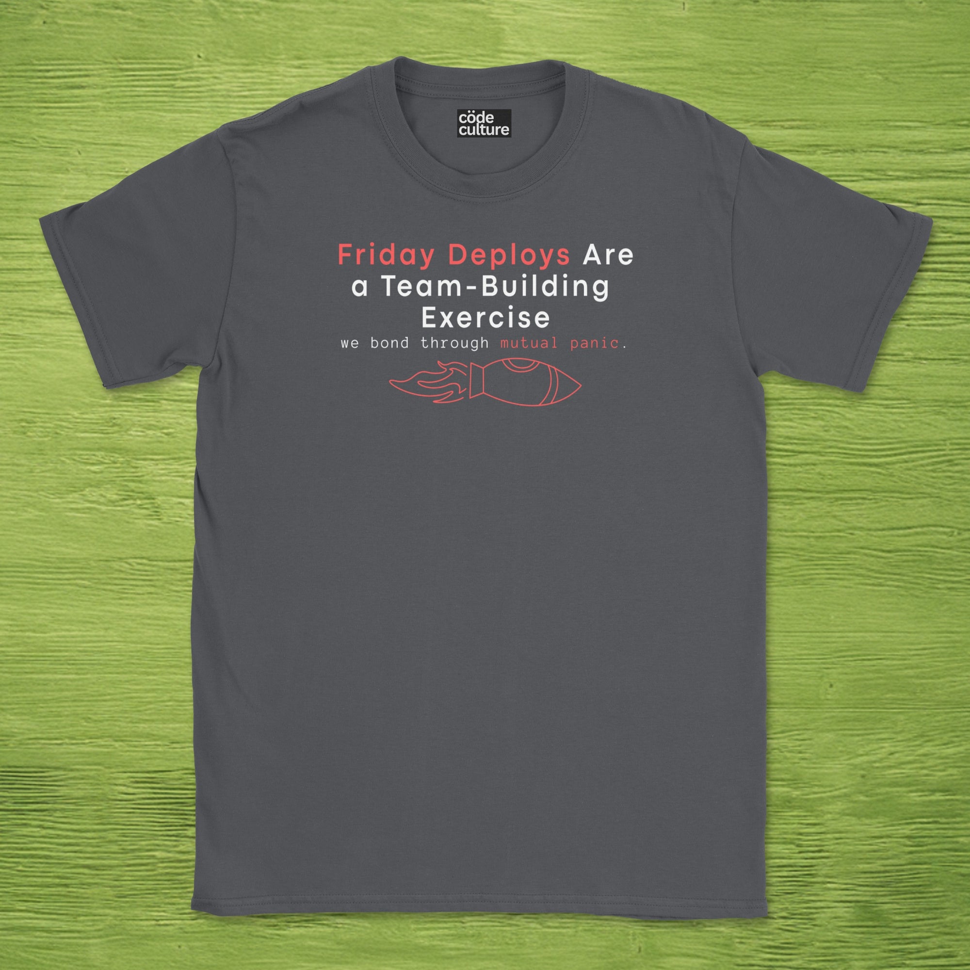 friday deploys = team building shirt