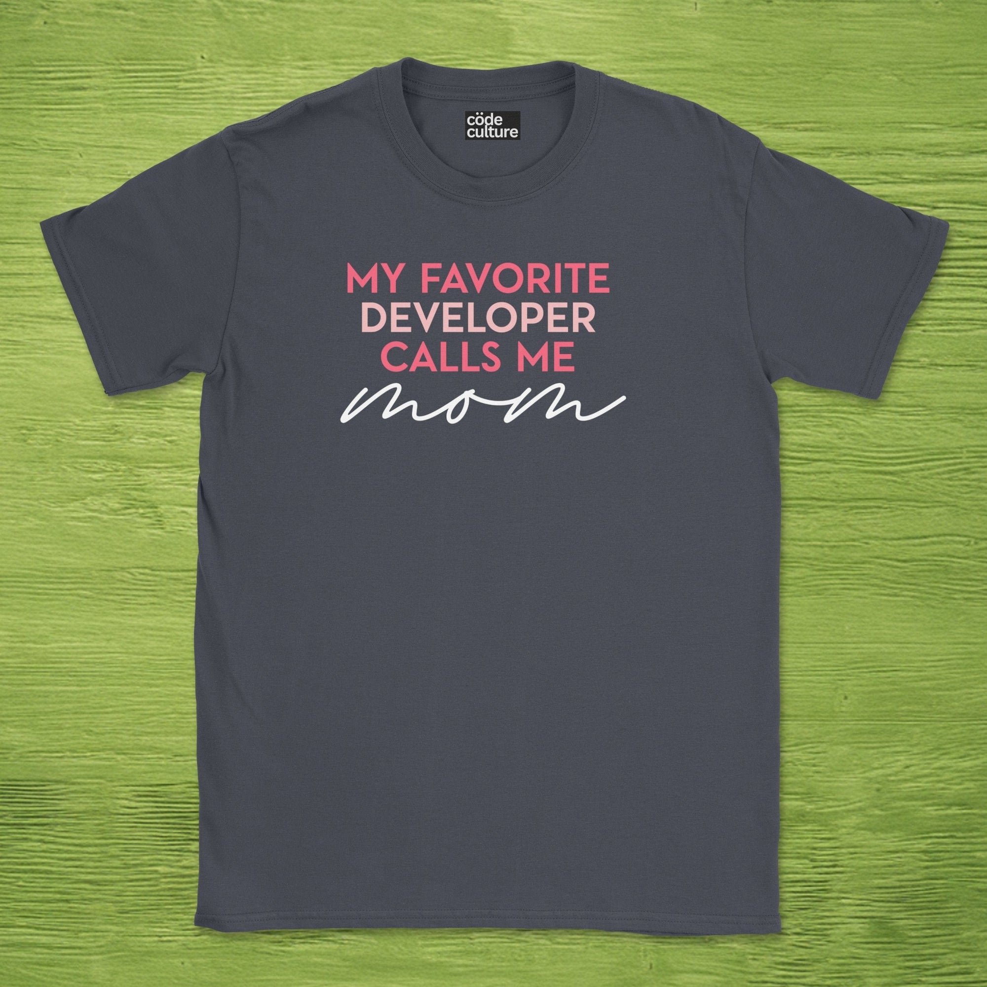 favorite developer calls me mom shirt