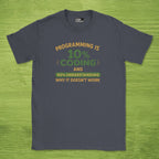 Code Culture programming is 10% coding shirt funny programmer T-Shirt in Dark Heather Grey — Code Culture developer clothing