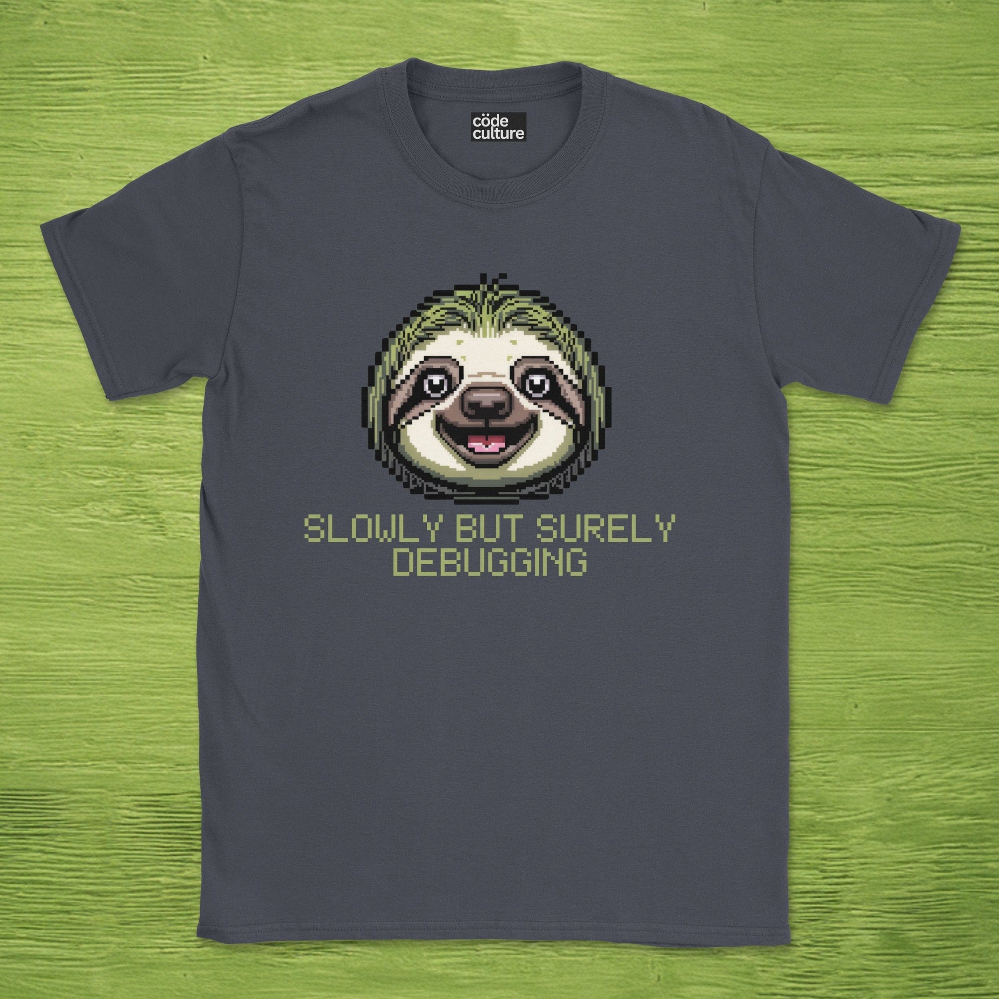 Slowly but surely debugging shirt