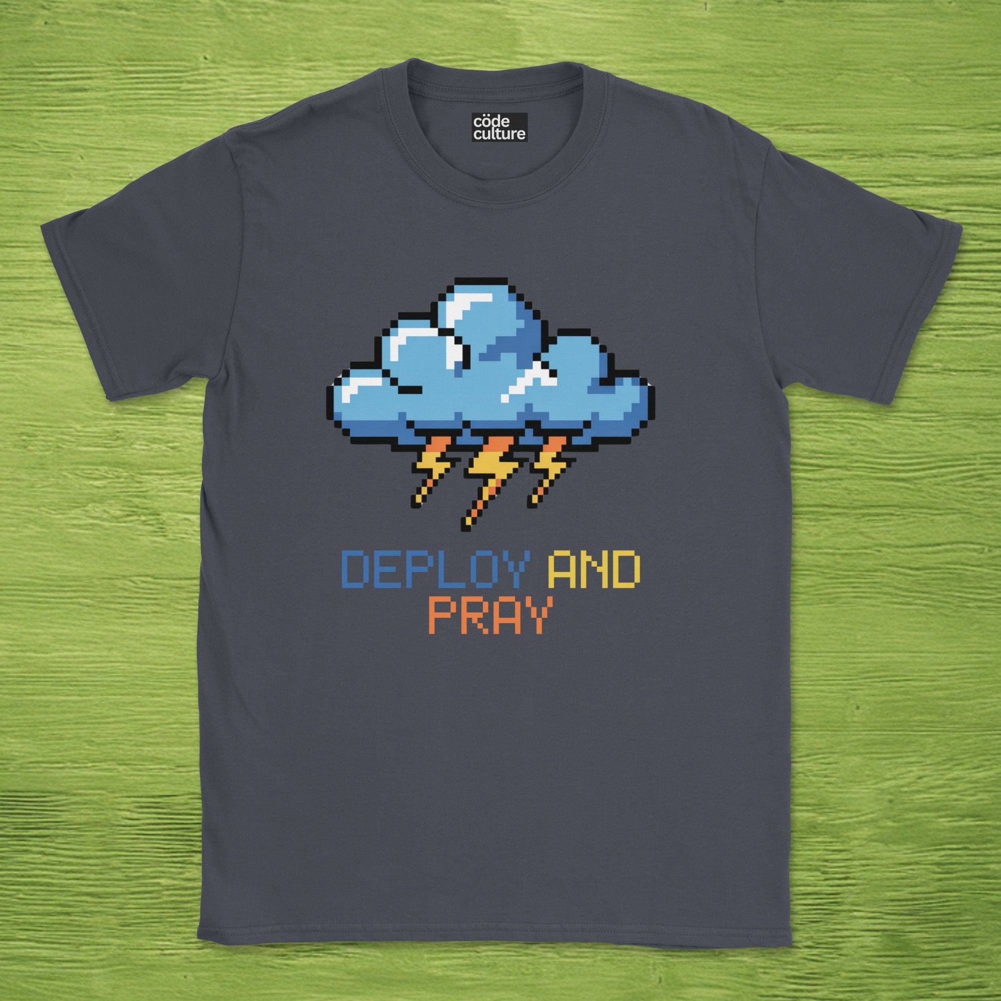 deploy and pray cloud shirt