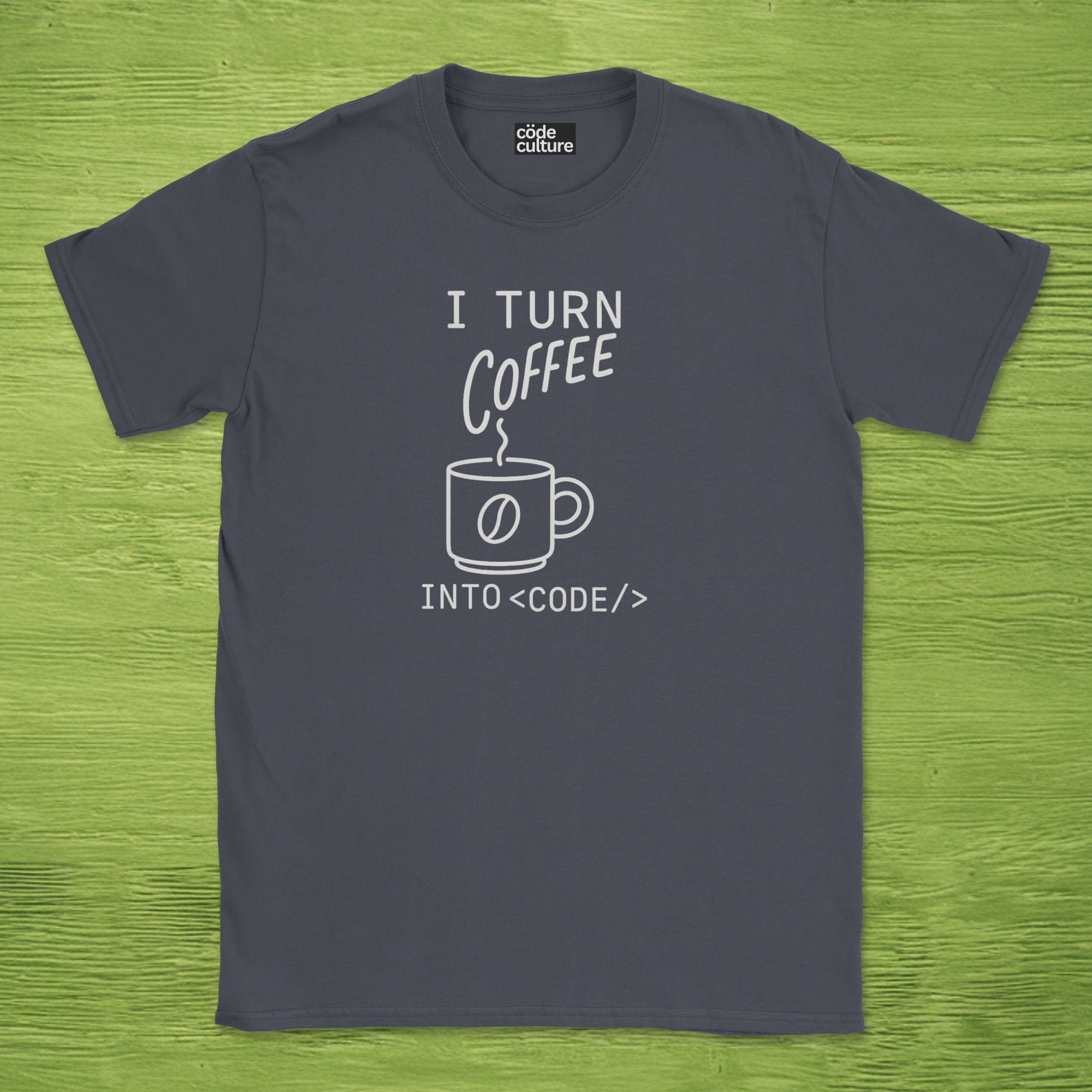 i turn coffee into code shirt