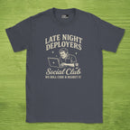 Late night deployer guys shirt