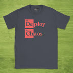 Deploy Chaos shirt