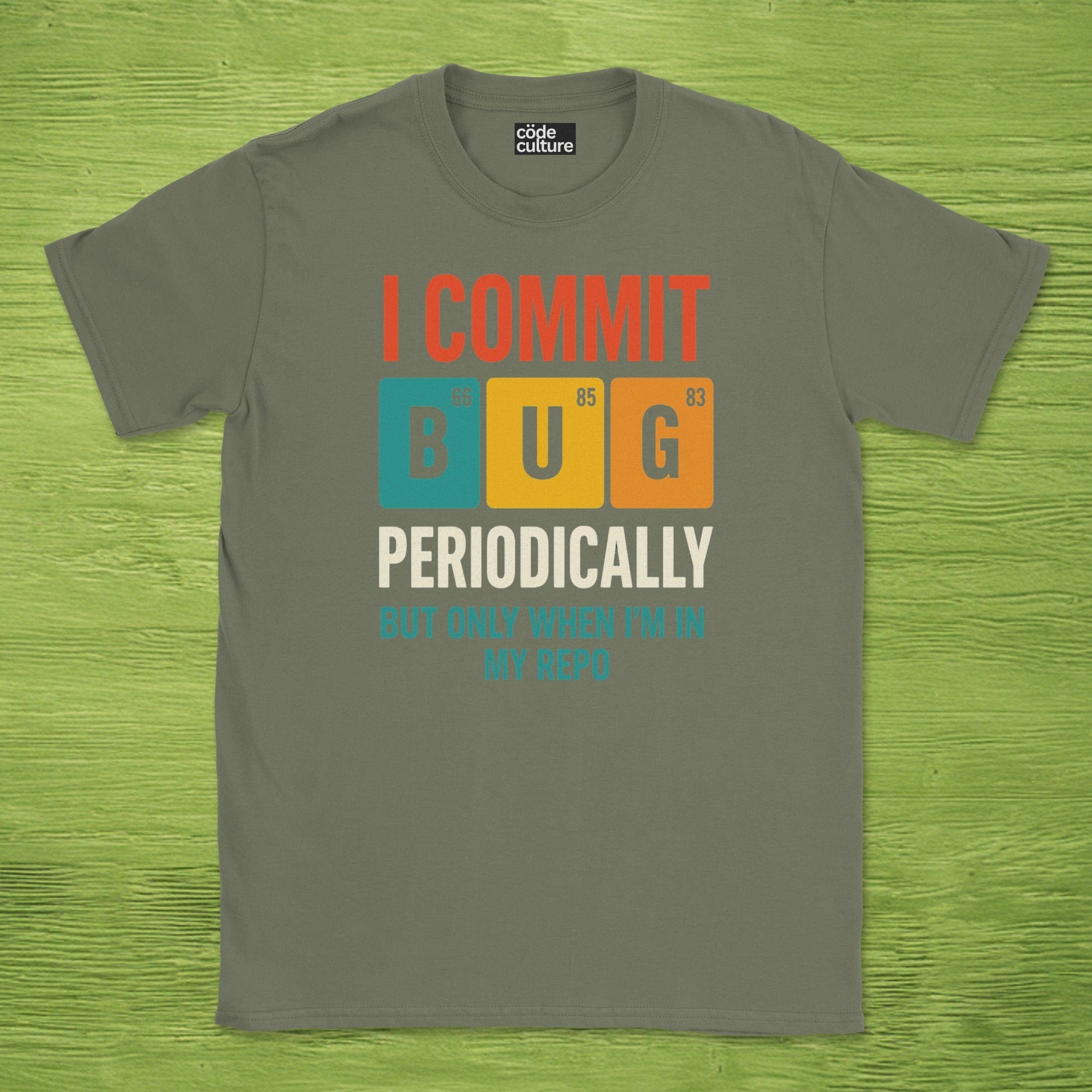 i commit bug periodically shirt
