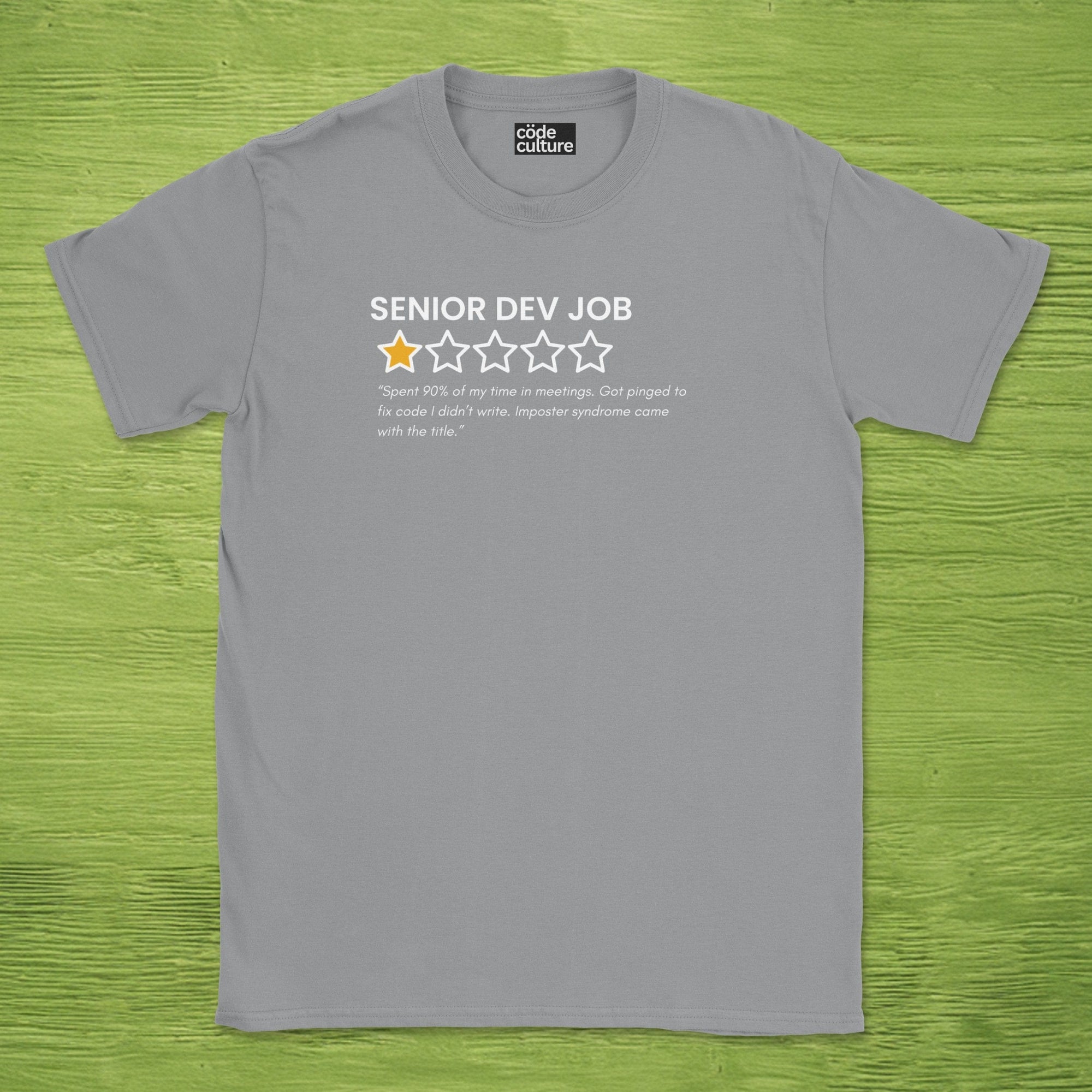 Senior dev job review shirt
