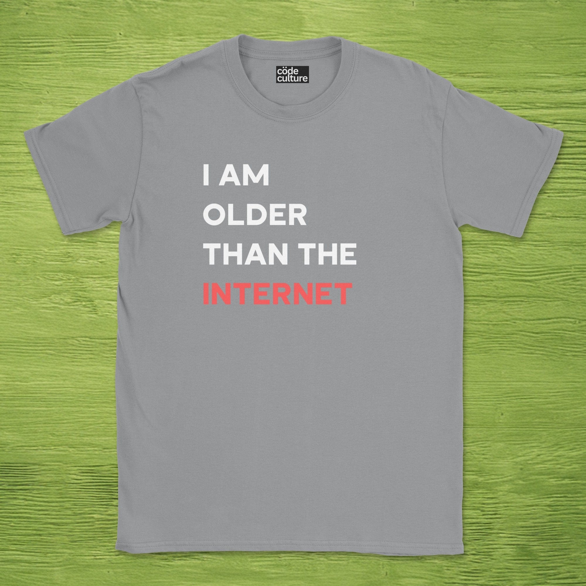 I am older than the internet shirt
