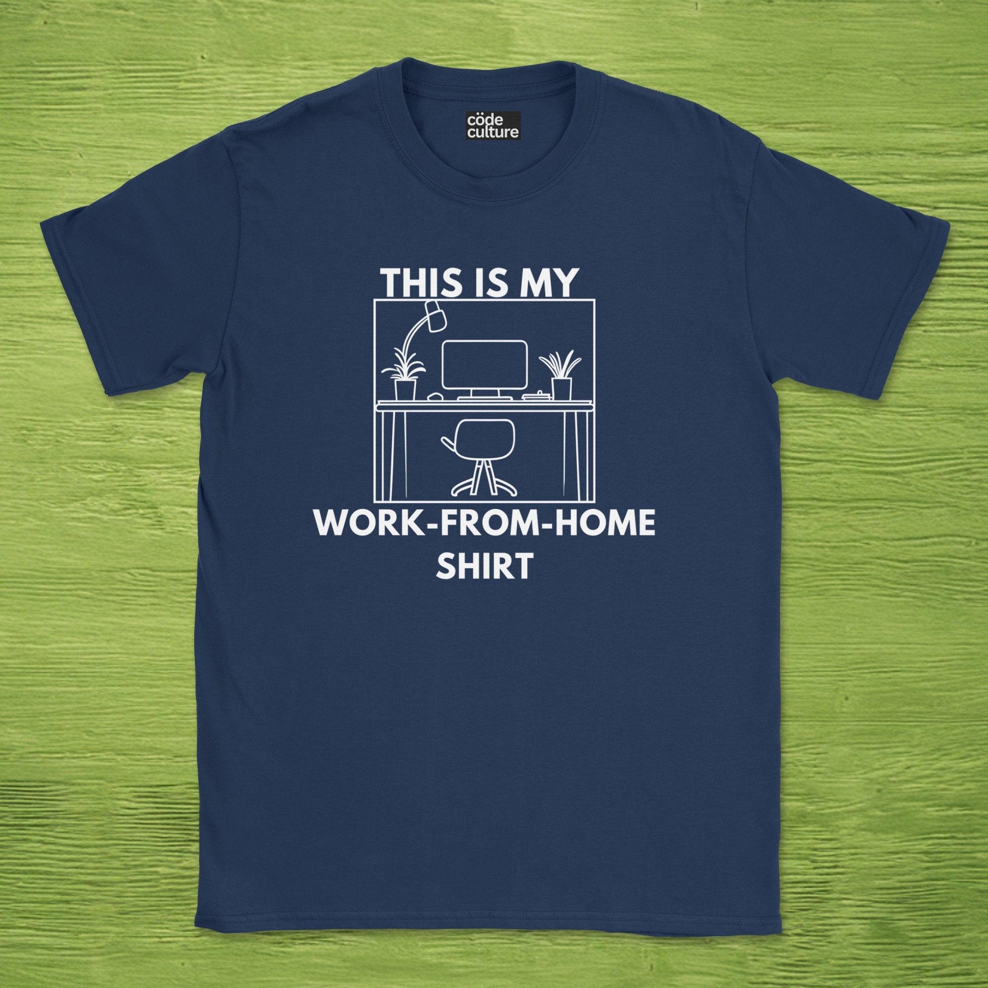 This is my work from home shirt