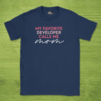 favorite developer calls me mom shirt