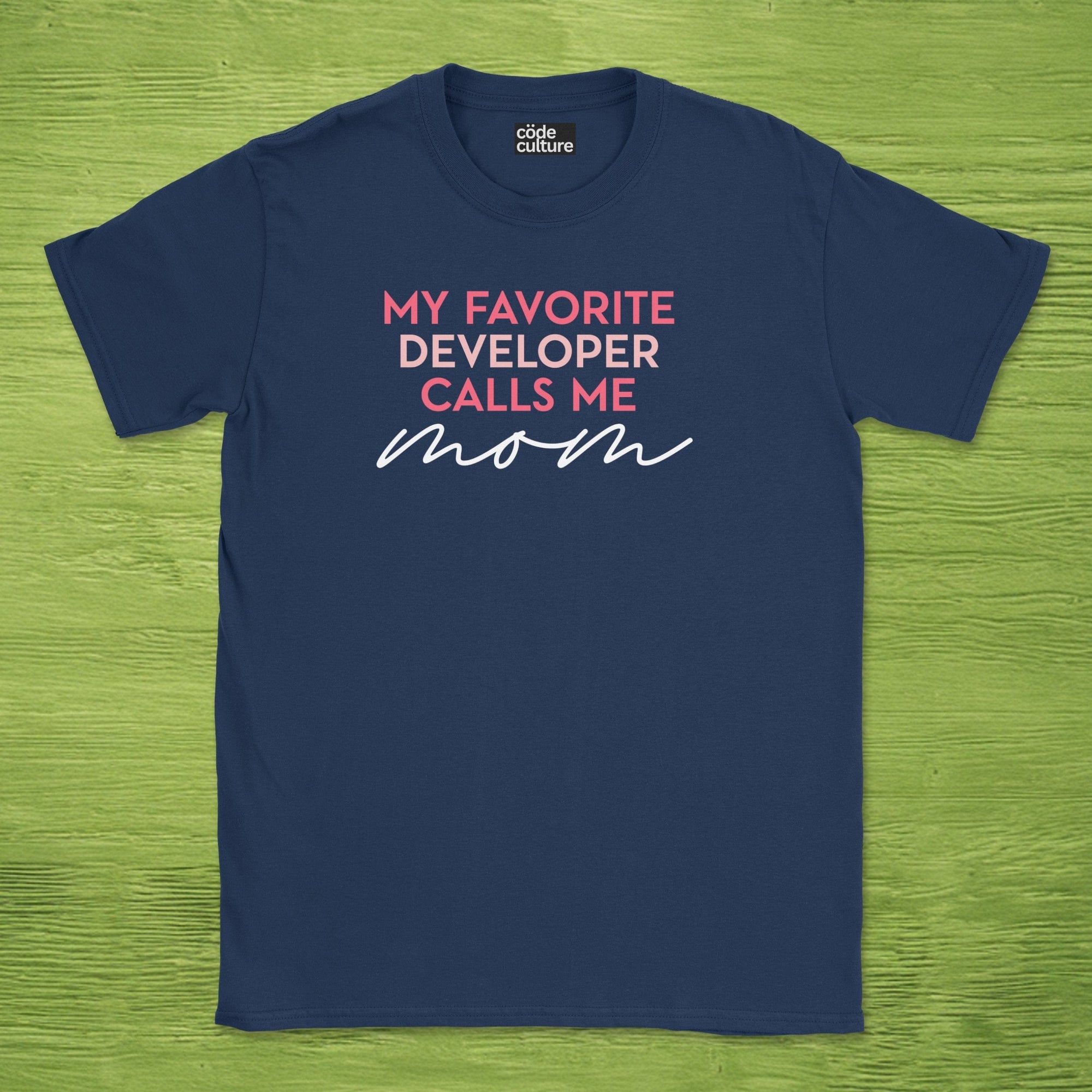 favorite developer calls me mom shirt
