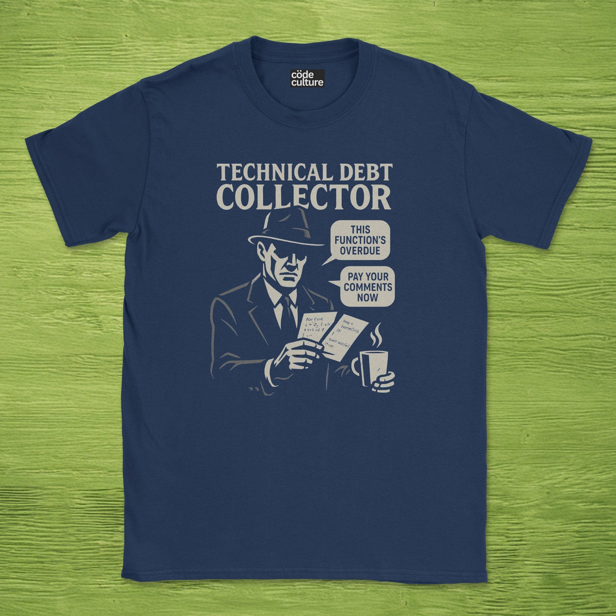 Technical Debt Collector shirt