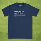 Senior dev job review shirt