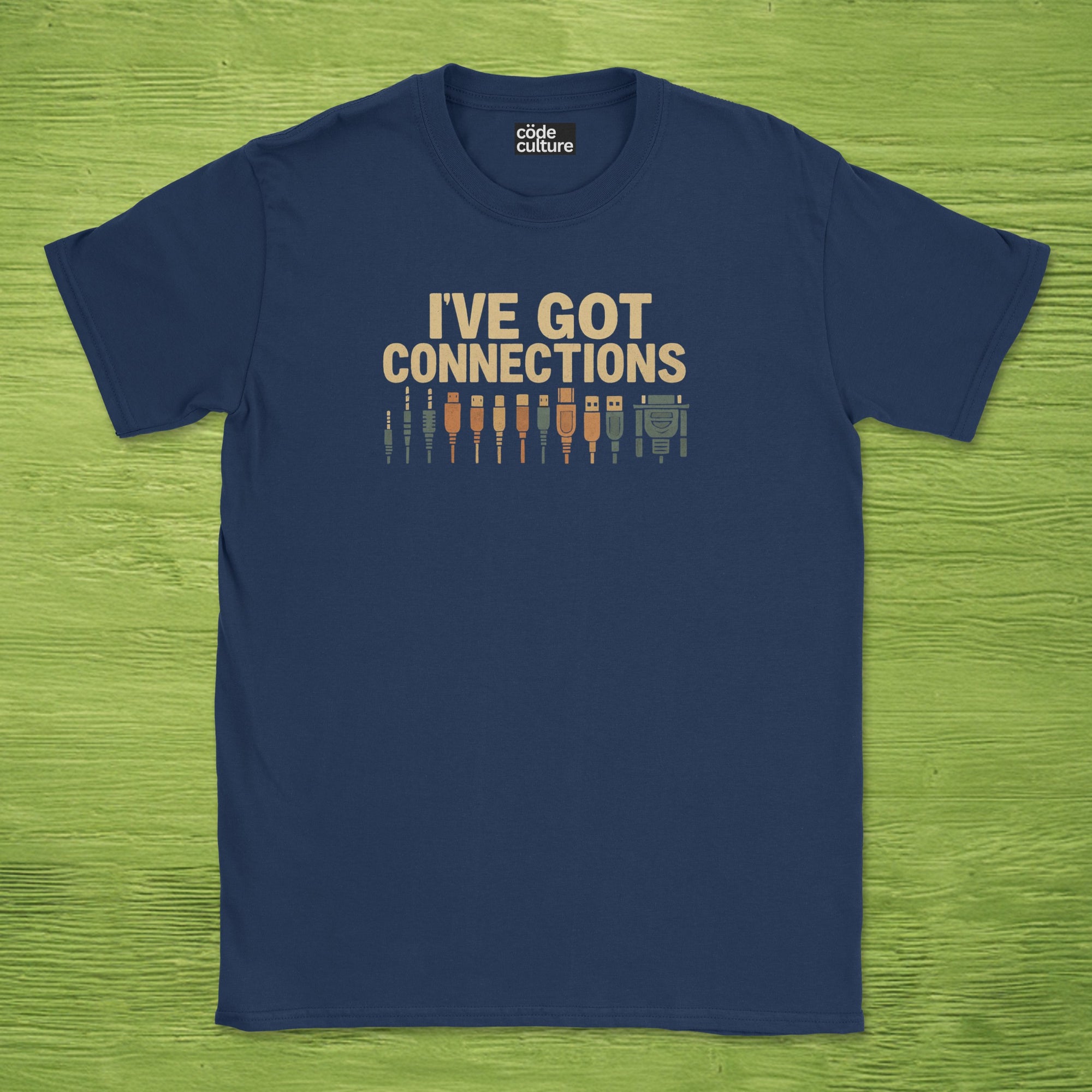 i've got connections shirt