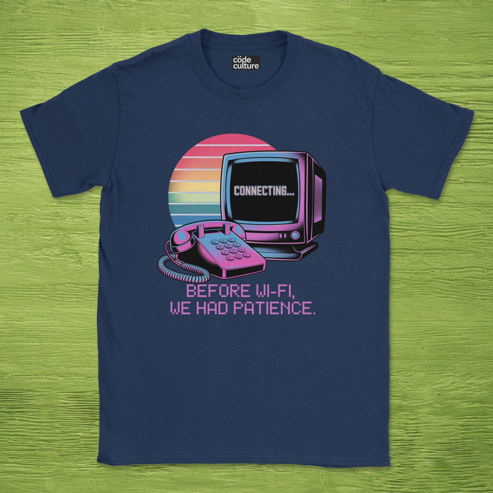 before wifi we had patience shirt