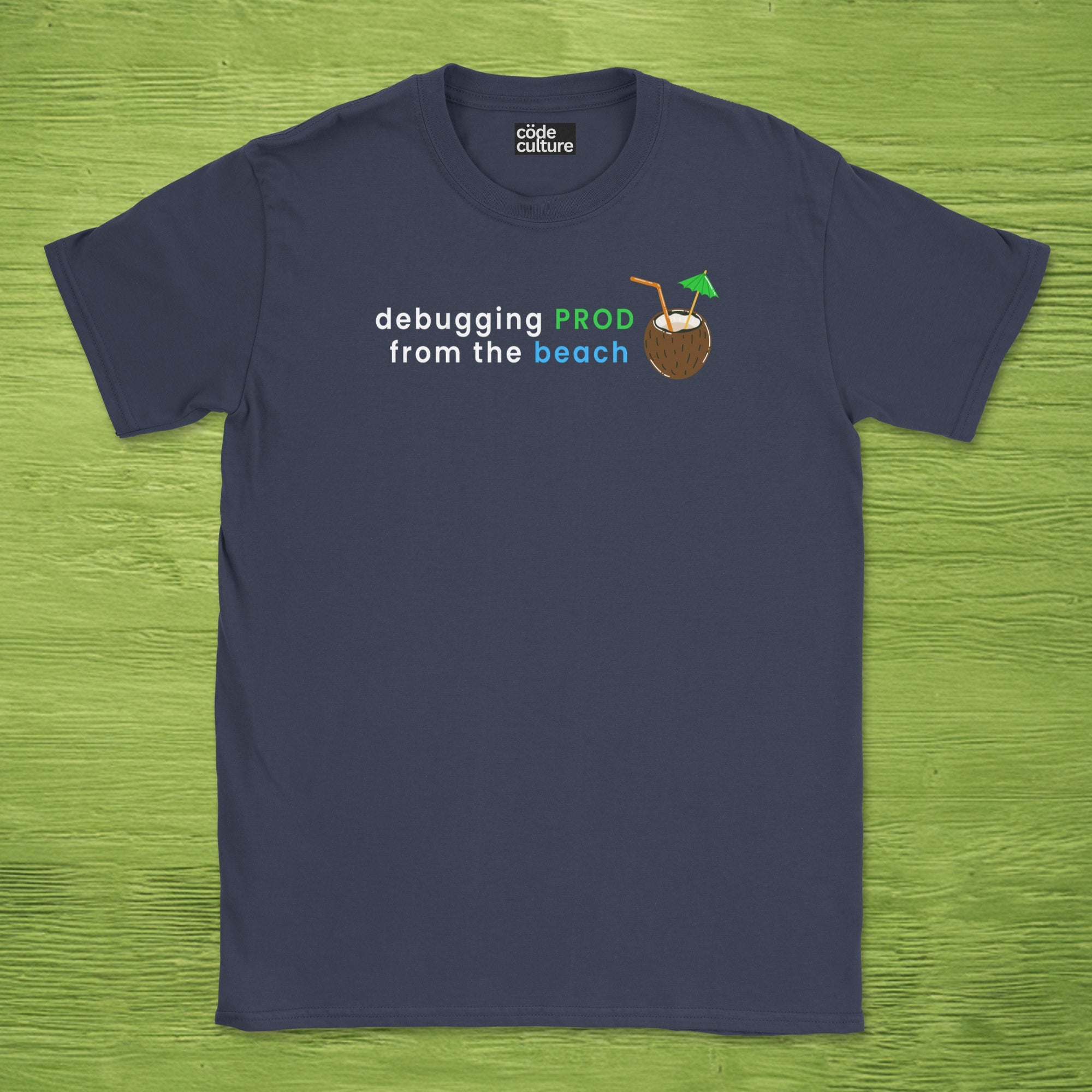 debugging prod from the beach shirt