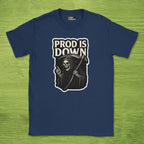 Prod is Down shirt