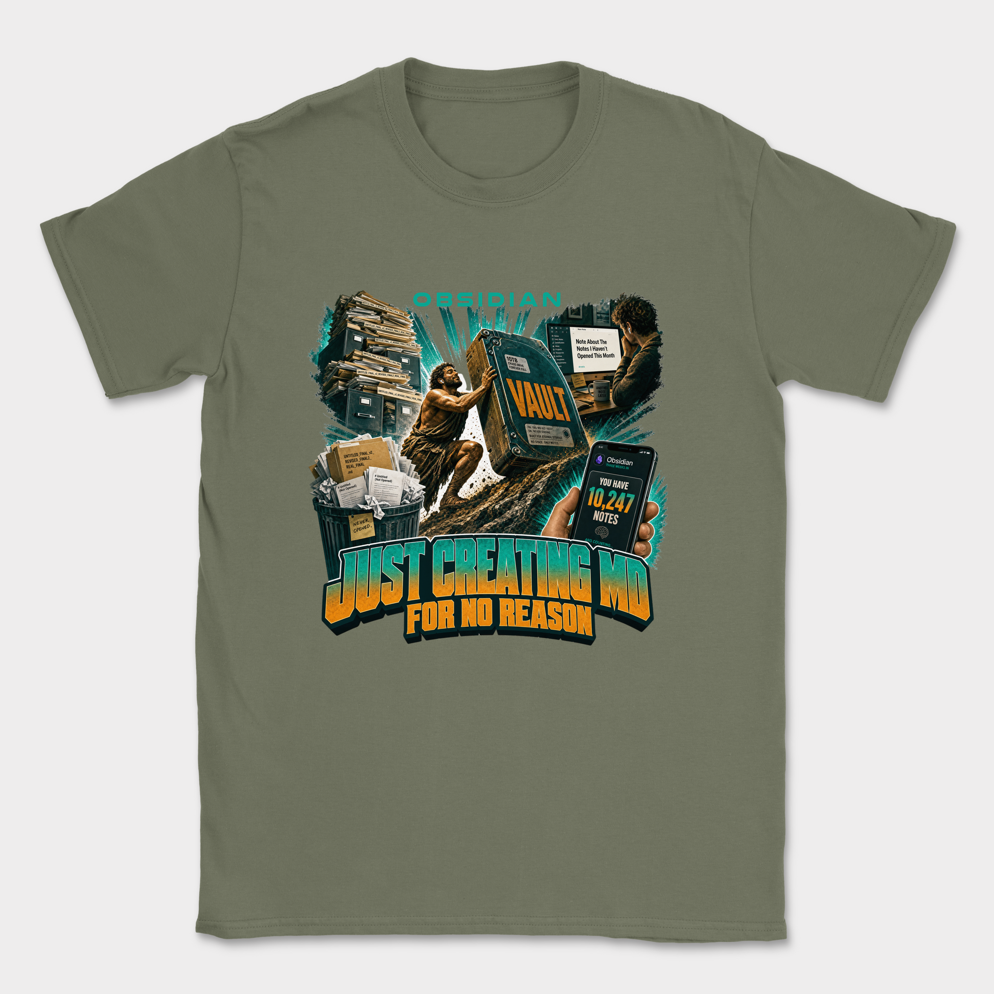 Just Creating MD for No Reason Shirt — Military Green