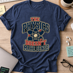 Physics Doesn’t Make Sense Nerd Shirt - Navy mockup