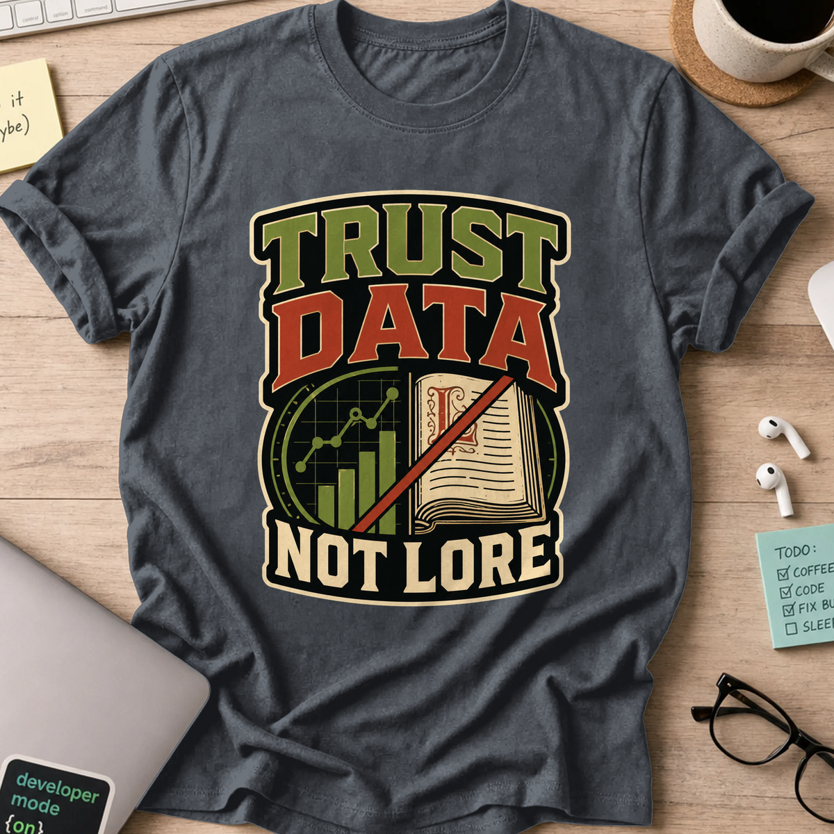 Trust Data, Not Lore Nerd Shirt - Dark Heather mockup