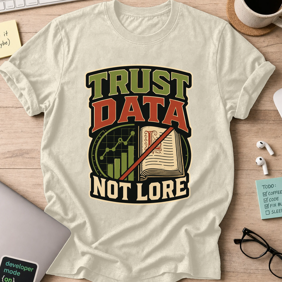 Trust Data, Not Lore Nerd Shirt - Natural mockup