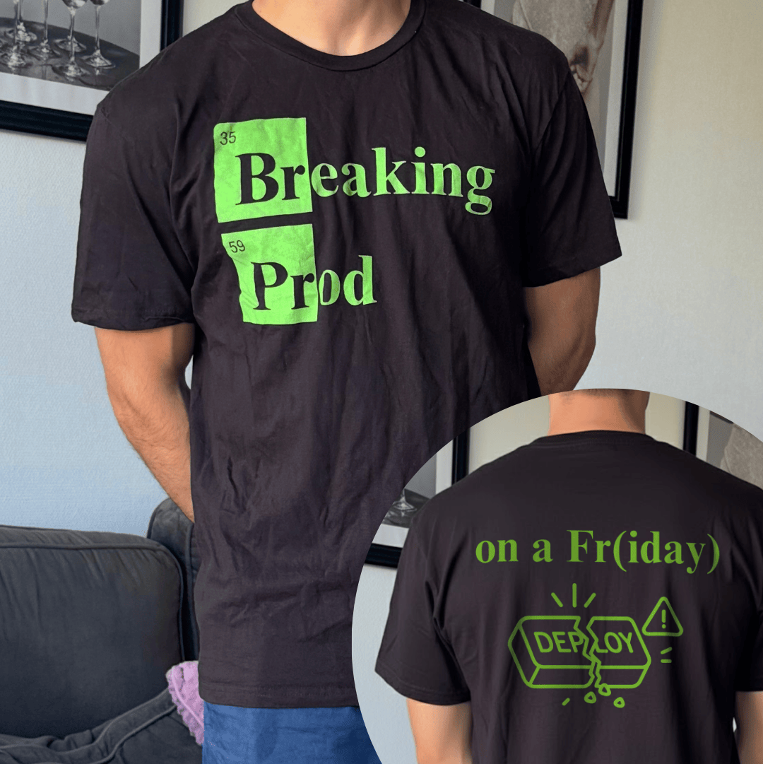 Code Culture Breaking Prod on a friday shirt funny programmer T-Shirt in Dark Chocolate — Code Culture developer clothing