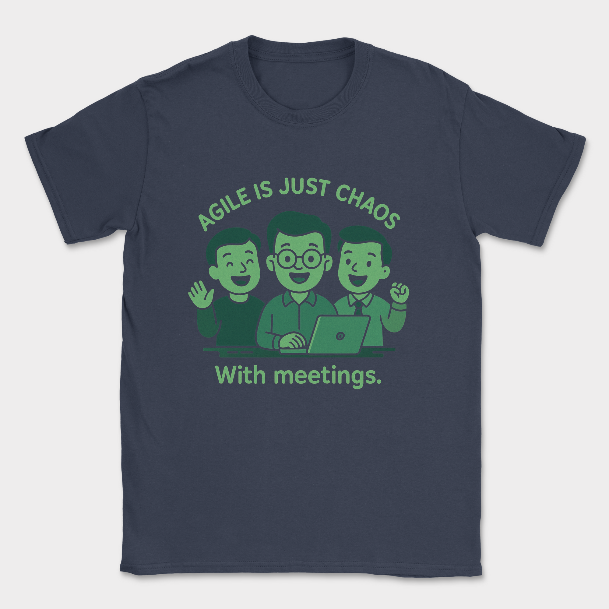 agile is just chaos with meetings shirt — Navy