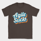 agile sucks shirt — Dark Chocolate