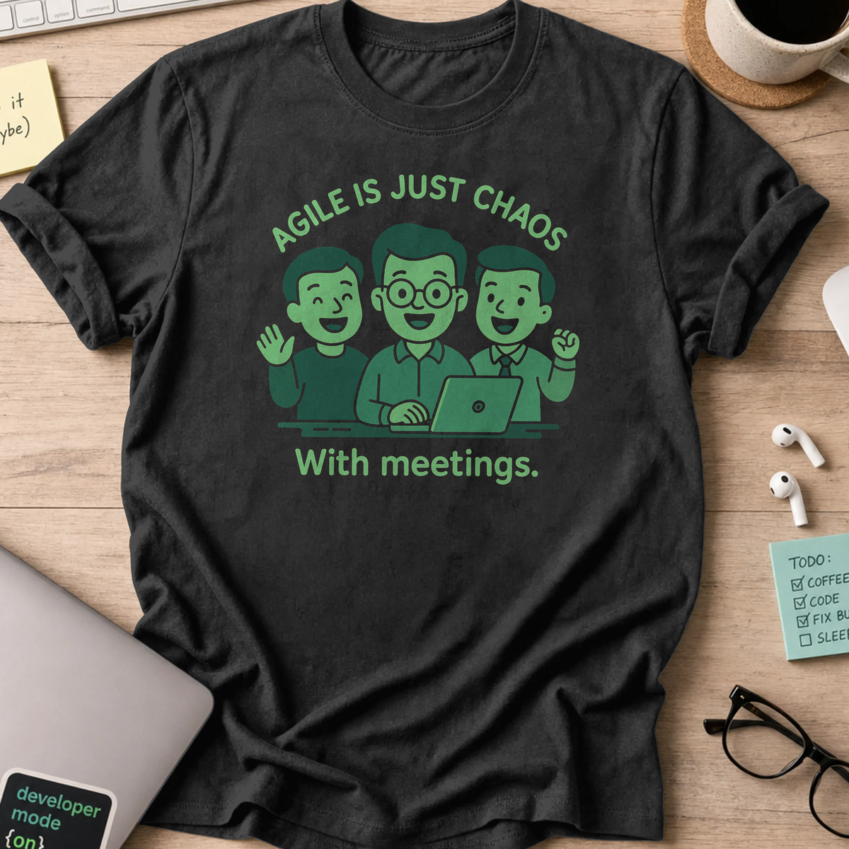 agile is just chaos with meetings shirt - Black