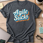 agile sucks shirt - Dark Heather