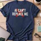 ai cant replace me shirt - Navy