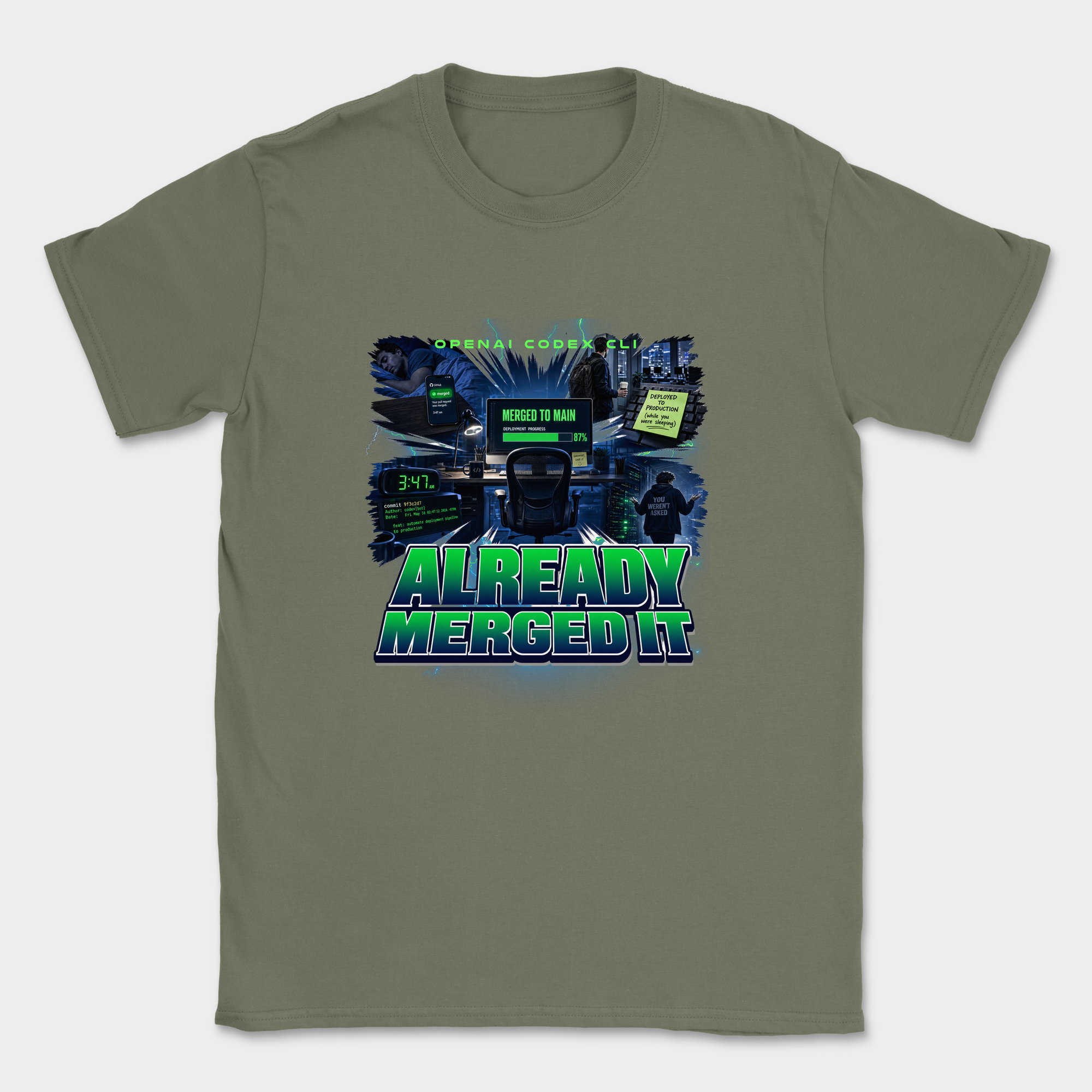 Already Merged It Shirt — Military Green