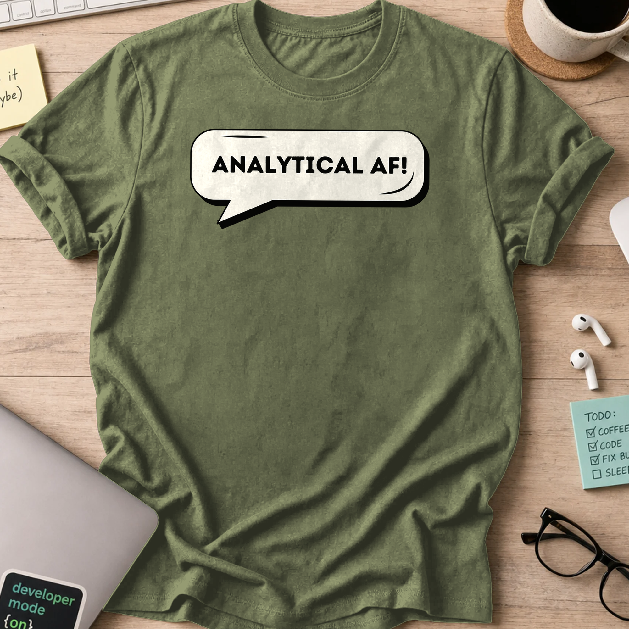 Military Green coding shirt printed with "analytical AF", a funny developer t-shirt and developer gift for data analysts and scientists.