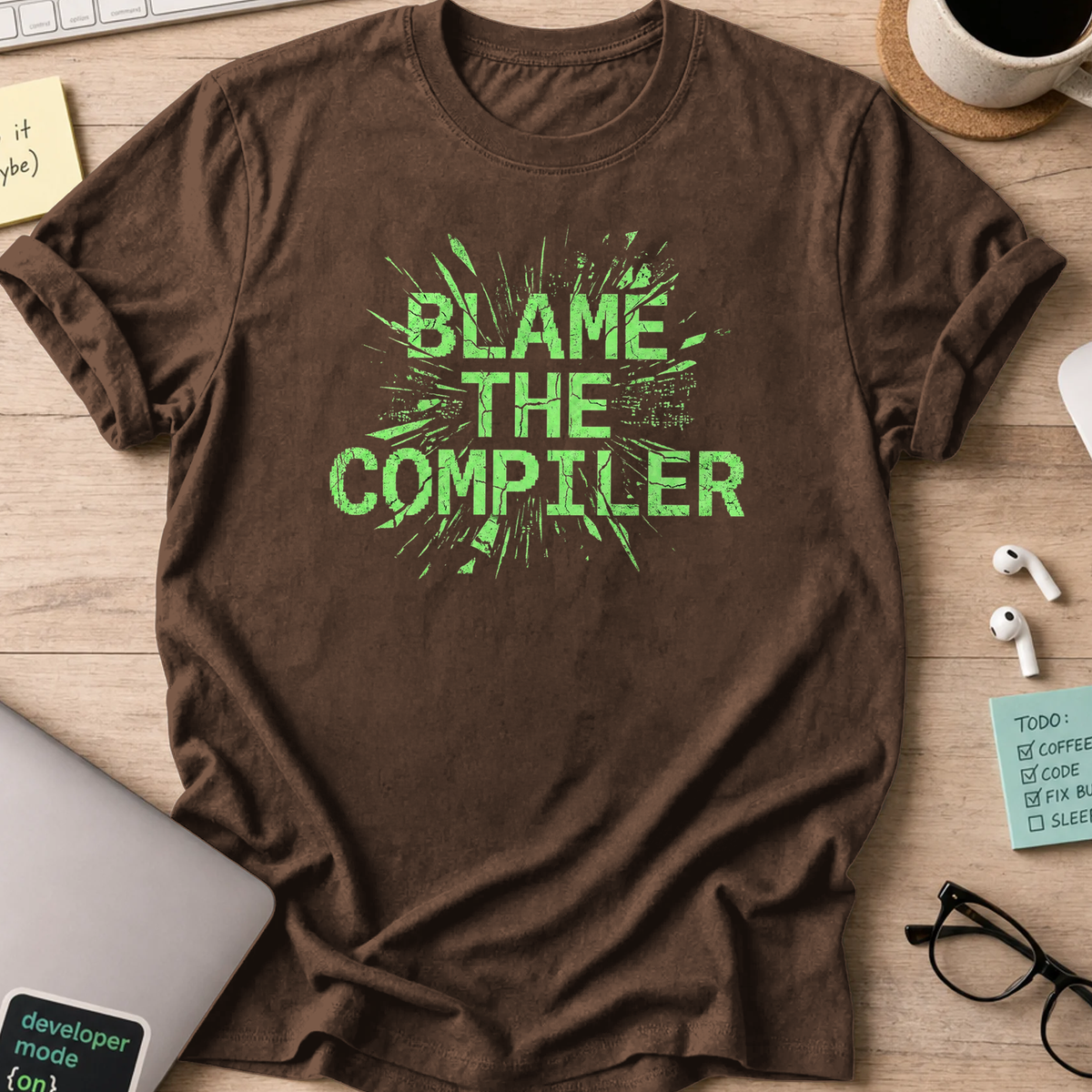 blame the compiler shirt - Dark Chocolate