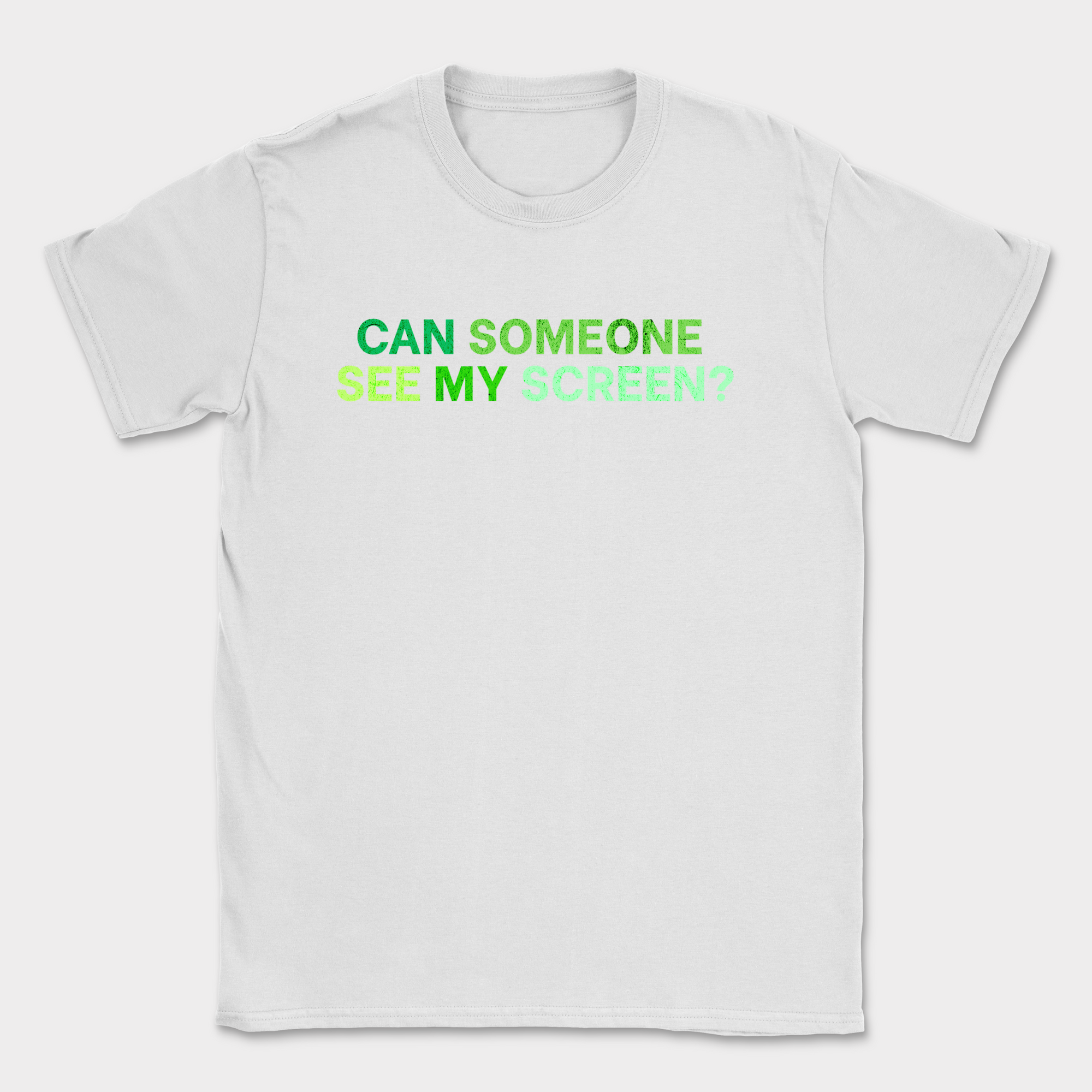 can someone see my screen shirt — White