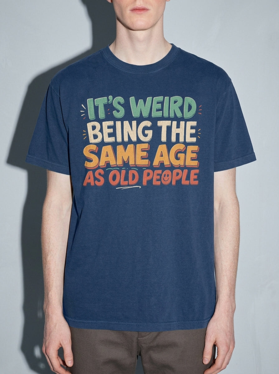 Same Age as Old People Premium Shirt - true-navy--bust_to_thigh
